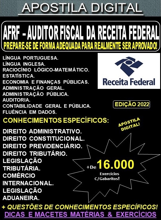 Apostila Receita Federal - AUDITOR FISCAL da RECEITA FEDERAL  - Teoria + 16.000 Exercícios - 2022
