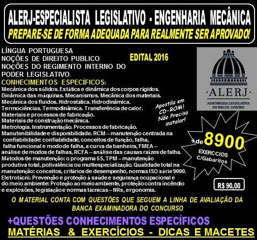 Apostila ALERJ - ESPECIALISTA LEGISLATIVO - ENGENHARIA MECÂNICA - Teoria + 8.900 Exercícios - Concurso 2016