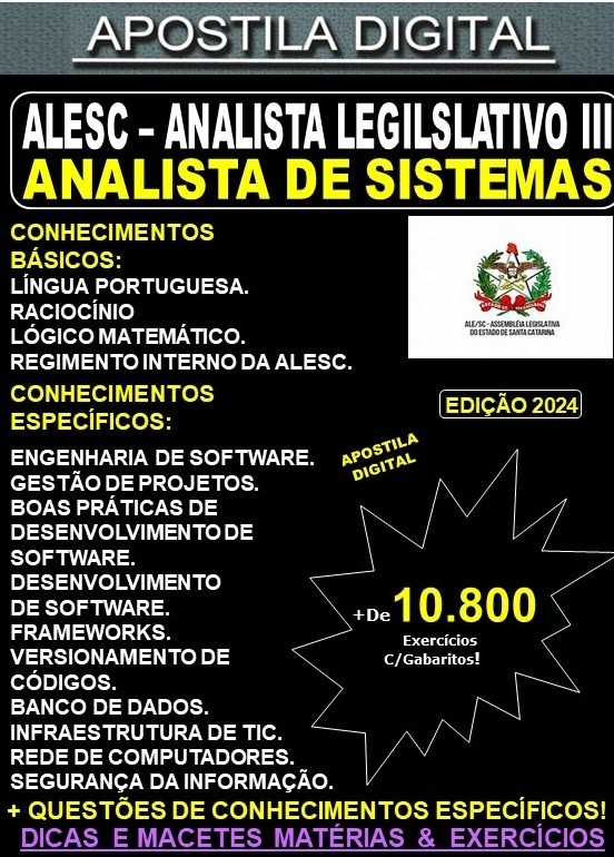 Apostila ALESC - Analista Legislativo III - ANALISTA de SISTEMAS - Teoria + 10.800 Exercícios - Concurso 2024