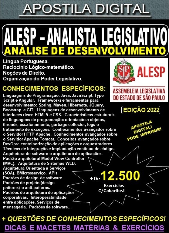 Apostila ALESP - ANALISTA LEGISLATIVO - ANÁLISE de DESENVOLVIMENTO - Teoria + 12.500 exercícios - Concurso 2022