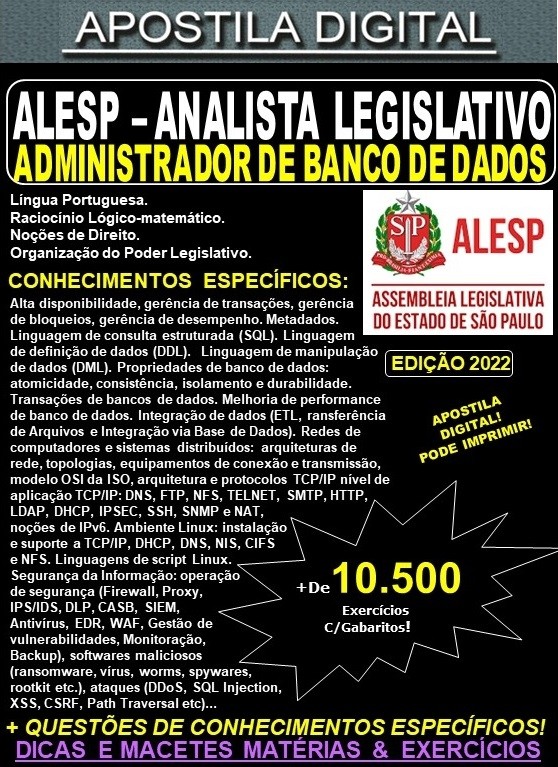 Apostila ALESP - ANALISTA LEGISLATIVO - ADMINISTRADOR de BANCOS de DADOS - Teoria + 10.500 exercícios - Concurso 2022