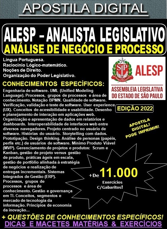 Apostila ALESP - ANALISTA LEGISLATIVO - ANÁLISE de NEGÓCIO e PROCESSOS - Teoria + 11.000 exercícios - Concurso 2022