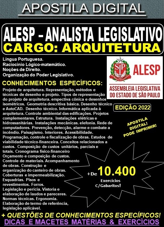 Apostila ALESP - ANALISTA LEGISLATIVO - ARQUITETURA - Teoria + 10.400 exercícios - Concurso 2022