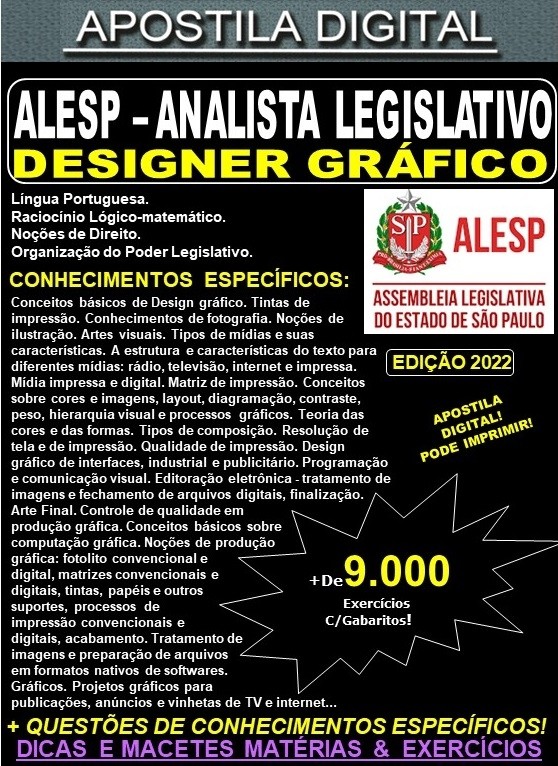 Apostila ALESP - ANALISTA LEGISLATIVO - DESIGNER GRÁFICO - Teoria + 9.000 exercícios - Concurso 2022