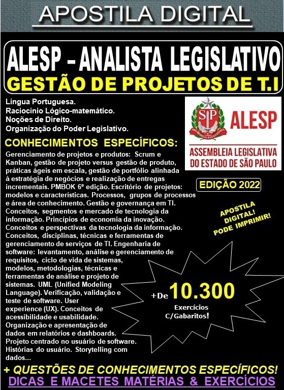 Apostila ALESP - ANALISTA LEGISLATIVO - GESTÃO de PROJETOS de T.I - Teoria + 10.300 exercícios - Concurso 2022