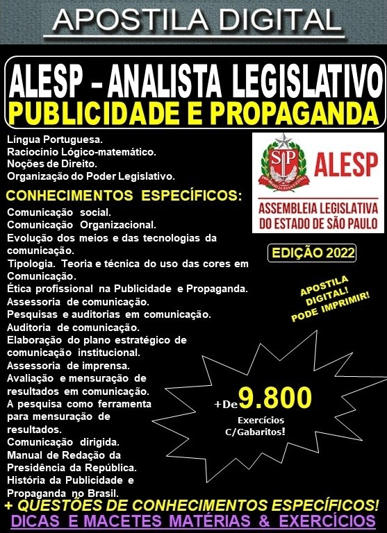 Apostila ALESP - ANALISTA LEGISLATIVO - PUBLICIDADE e PROPAGANDA - Teoria + 9.800 exercícios - Concurso 2022