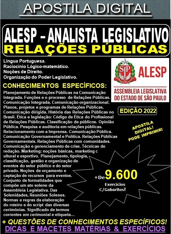 Apostila ALESP - ANALISTA LEGISLATIVO - RELAÇÕES PÚBLICAS - Teoria + 9.600 exercícios - Concurso 2022