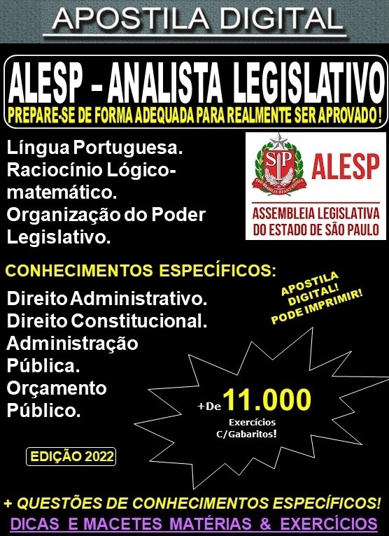 Apostila ALESP - ANALISTA LEGISLATIVO - Teoria + 11.000 exercícios - Concurso 2022