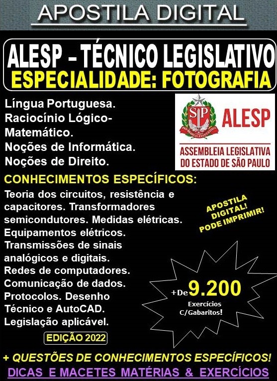 Apostila ALESP - TÉCNICO LEGISLATIVO - FOTOGRAFIA - Teoria + 8.500 exercícios - Concurso 2022