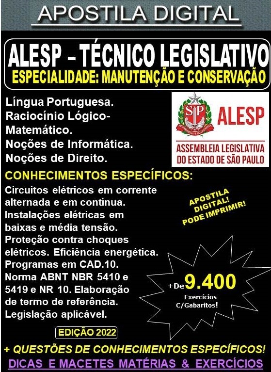 Apostila ALESP - TÉCNICO LEGISLATIVO - MANUTENÇÃO e CONSERVAÇÃO - Teoria + 9.400 exercícios - Concurso 2022
