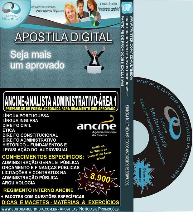 Apostila ANCINE - Analista ADMINISTRATIVO - ÁREA I (1) - Teoria + 8.900 Exercícios - Concurso 2013
