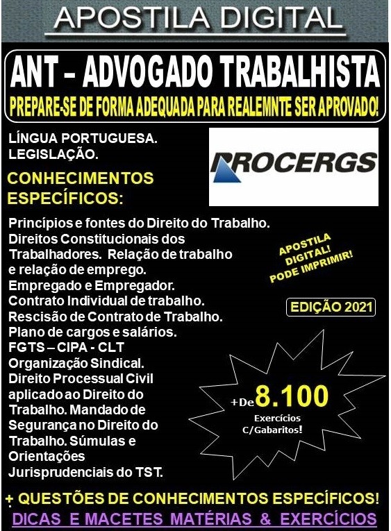 Apostila PROCERGS ANT - ADVOGADO TRABALHISTA - Teoria + 8.100 Exercícios - Concurso 2021