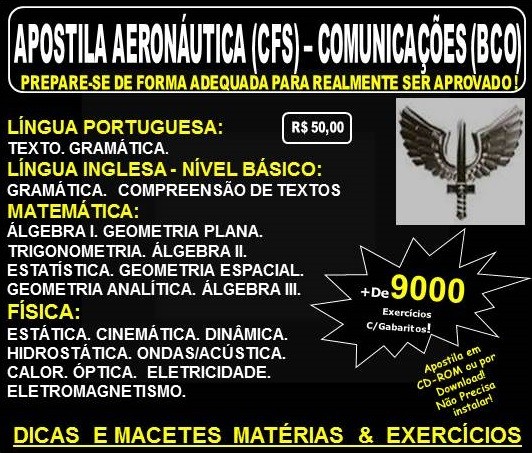 Apostila AERONÁUTICA - CURSO de FORMAÇÃO de SARGENTOS - COMUNICAÇÕES (BCO) - Teoria + 9.000 Exercícios - Concurso 2017