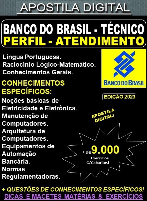 Apostila Banco do Brasil - BBTS TÉCNICO - PERFIL ATENDIMENTO - Teoria + 9.000 Exercícios - Concurso 2023