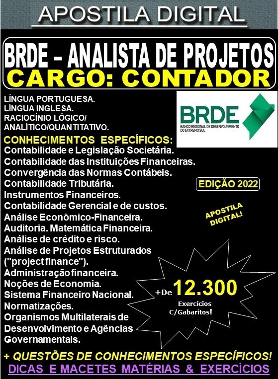 Apostila BRDE - Analista de Projetos - CONTADOR - Teoria + 12.300 Exercícios - Concurso 2022