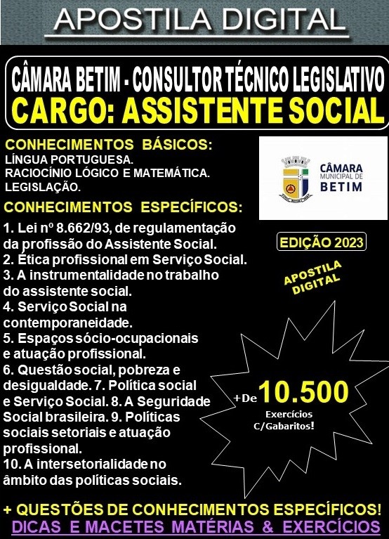 Apostila CÂMARA BETIM - ASSISTENTE SOCIAL - Teoria + 10.500 Exercícios - Concurso 2023