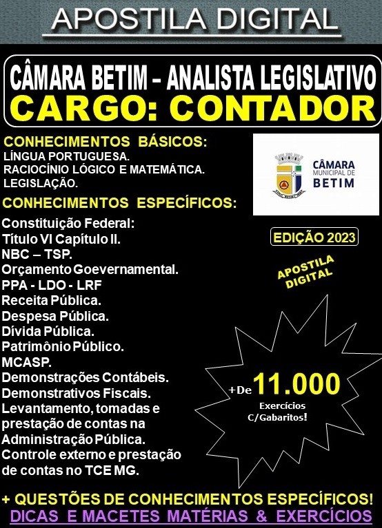 Apostila CÂMARA BETIM - Analista Legislativo - CONTADOR - Teoria + 11.000 Exercícios - Concurso 2023