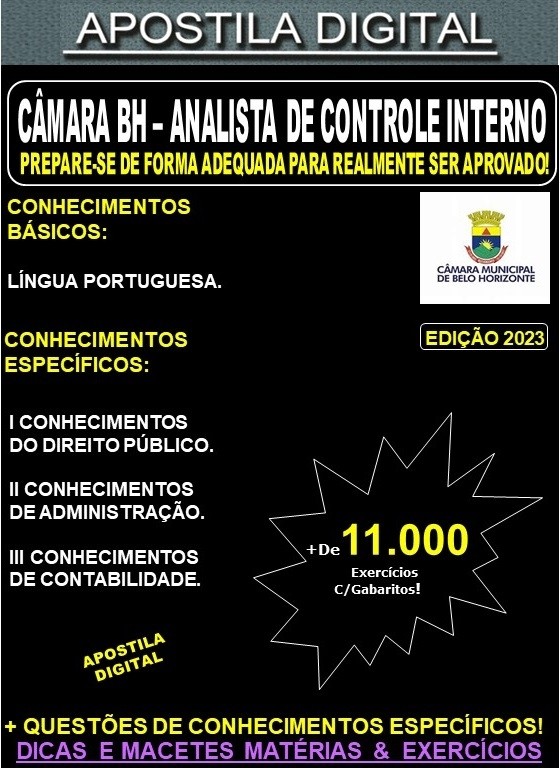 Apostila CÂMARA BH - ANALISTA de CONTROLE INTERNO - Teoria + 11.000 Exercícios - Concurso 2023