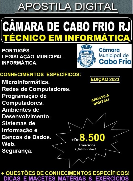 Apostila CÂMARA de CABO FRIO RJ - TÉCNICO em INFORMÁTICA - Teoria + 8.500 Exercícios - Concurso 2023-24