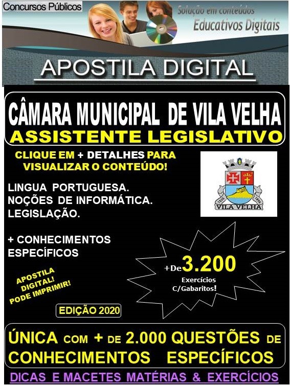 Apostila CÂMARA MUNICIPAL DE VILA VELHA  -  ASSISTENTE LEGISLATIVO  - Teoria + 3.200 Exercícios - Concurso 2020