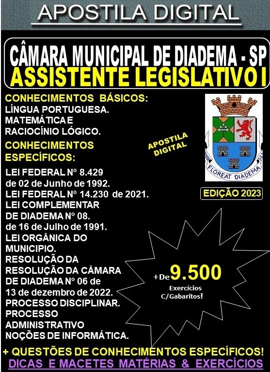 Apostila Câmara de Diadema SP - Assistente Legislativo I - Teoria + 9.500 Exercícios - Concurso 2023