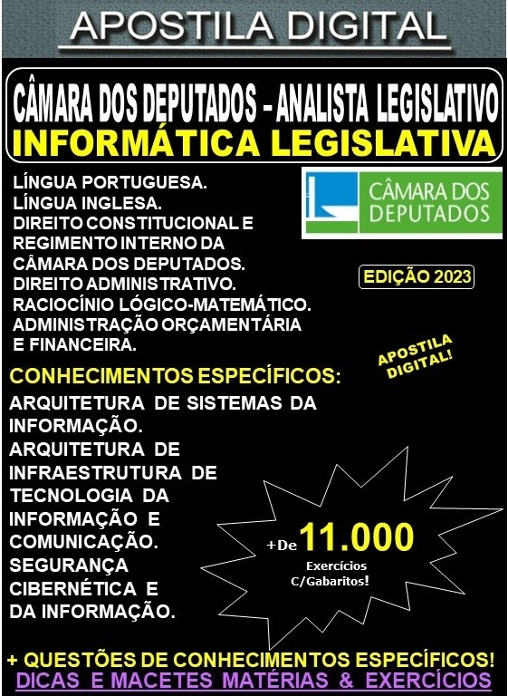 Apostila CÂMARA DOS DEPUTADOS - Analista Legislativo - INFORMÁTICA LEGISLATIVA - Teoria + 11.000 Exercícios - Concurso 2023