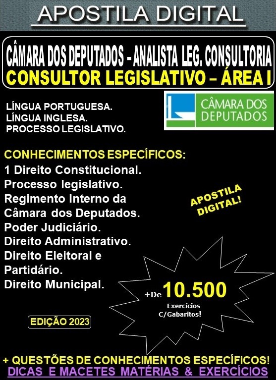 Apostila Câmara dos Deputados - CONSULTOR LEGISLATIVO ÁREA I - Teoria + 10.500 Exercícios - Concurso 2023