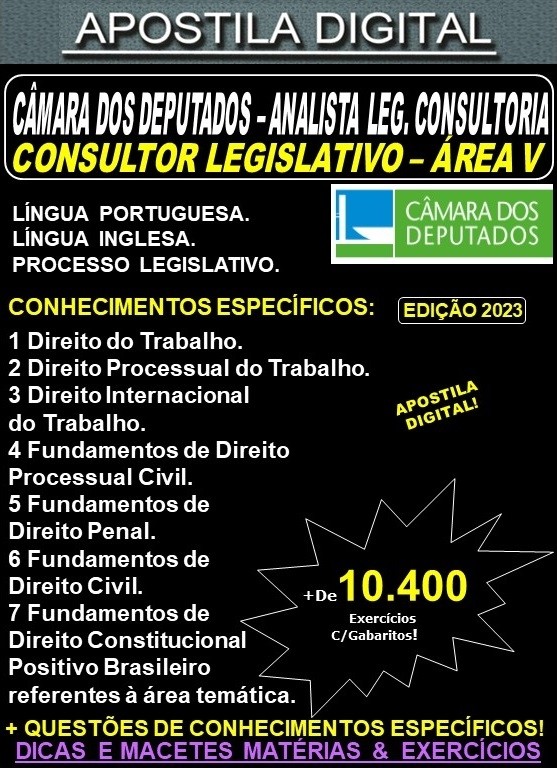 Apostila Câmara dos Deputados - CONSULTOR LEGISLATIVO ÁREA V - Teoria + 10.400 Exercícios - Concurso 2023