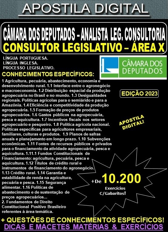 Apostila Câmara dos Deputados - CONSULTOR LEGISLATIVO ÁREA X - Teoria + 10.200 Exercícios - Concurso 2023