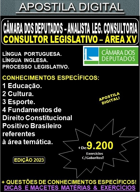 Apostila Câmara dos Deputados - CONSULTOR LEGISLATIVO ÁREA XV - Teoria + 9.200 Exercícios - Concurso 2023