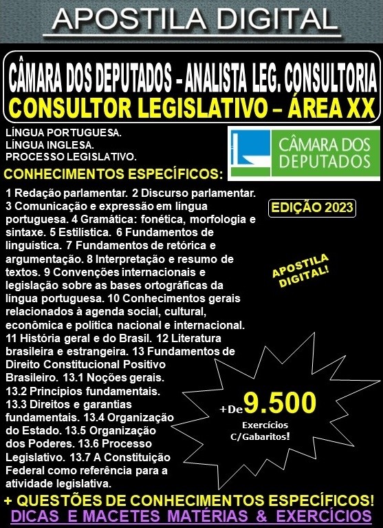 Apostila Câmara dos Deputados - CONSULTOR LEGISLATIVO ÁREA XX - Teoria + 9.500 Exercícios - Concurso 2023
