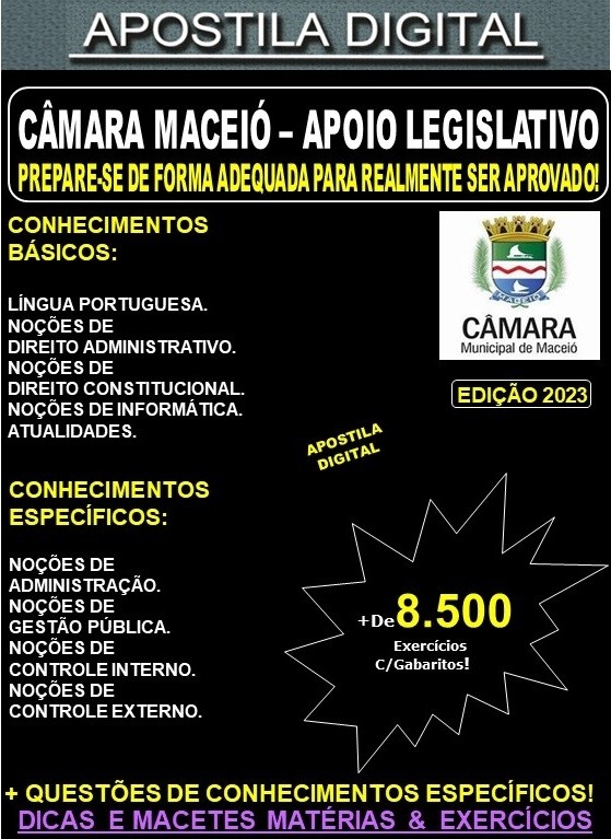 Apostila CÂMARA MACEIÓ - APOIO LESGISLATIVO - Teoria + 8.500 Exercícios - Concurso 2024