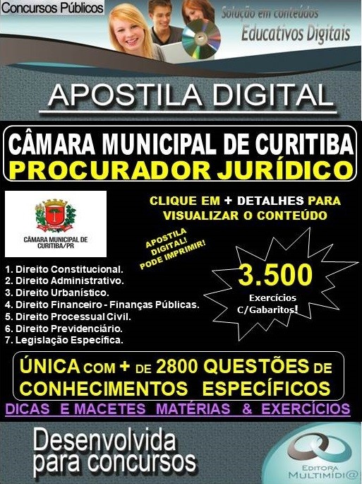 Apostila CÂMARA MUNICIPAL DE CURITIBA - PROCURADOR JURÍDICO - Teoria + 3.500 exercícios - Concurso 2019