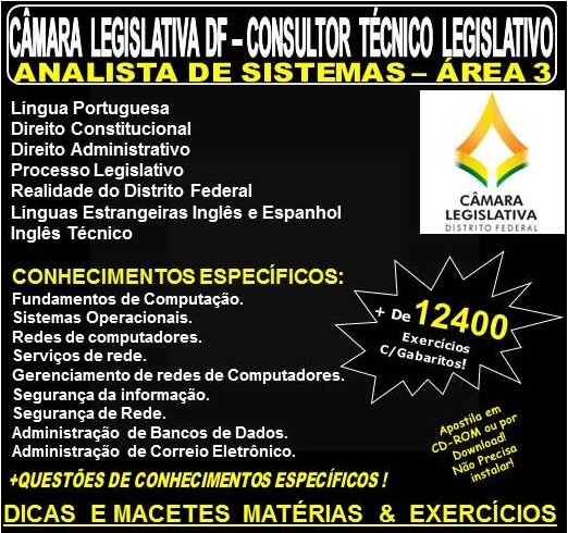 Apostila CAMARA LEGISLATIVA DF - CONSULTOR TÉCNICO LEGISLATIVO - ANALISTA de SISTEMAS - ÁREA 3 - Teoria + 12.400 Exercícios - Concurso 2018