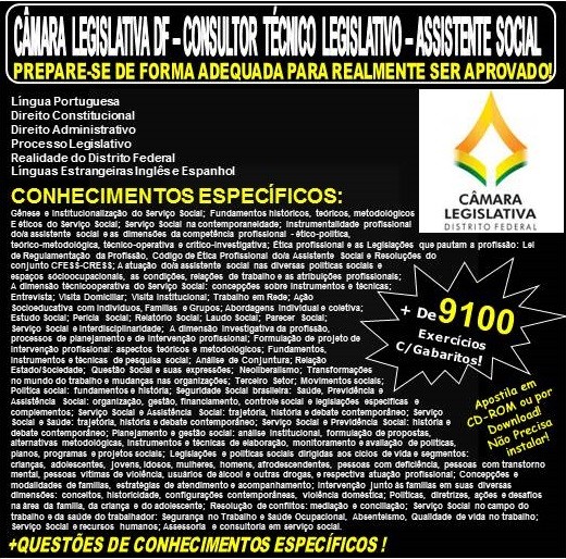 Apostila CAMARA LEGISLATIVA DF - CONSULTOR TÉCNICO LEGISLATIVO - ASSISTENTE SOCIAL - Teoria + 9.100 Exercícios - Concurso 2018