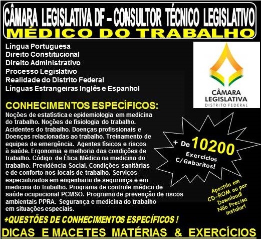 Apostila CAMARA LEGISLATIVA DF - CONSULTOR TÉCNICO LEGISLATIVO - MÉDICO do TRABALHO - Teoria + 10.200 Exercícios - Concurso 2018