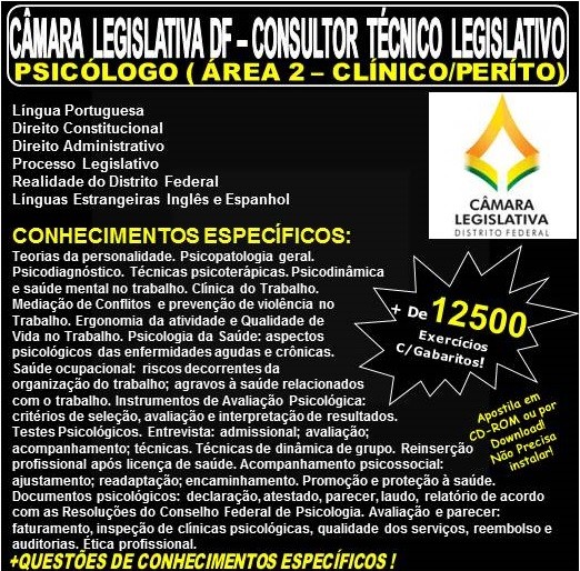 Apostila CAMARA LEGISLATIVA DF - CONSULTOR TÉCNICO LEGISLATIVO - PSICÓLOGO (ÁREA 2 - CLÍNICO / PERÍTO) - Teoria + 12.500 Exercícios - Concurso 2018