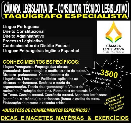 Apostila CAMARA LEGISLATIVA DF - CONSULTOR TÉCNICO LEGISLATIVO - TAQUÍGRAFO ESPECIALISTA - Teoria + 3.500 Exercícios - Concurso 2018