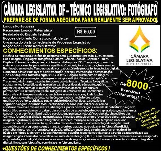 Apostila CAMARA LEGISLATIVA DF - TÉCNICO LEGISLATIVO - FOTÓGRAFO - Teoria + 8.000 Exercícios - Concurso 2018