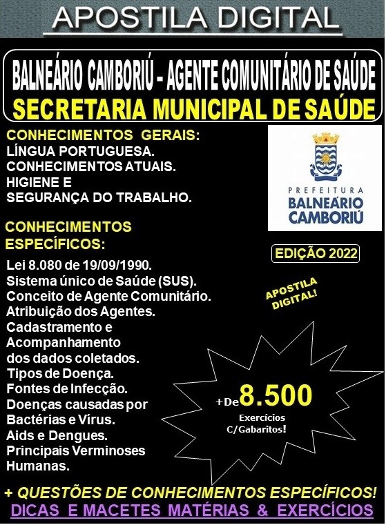 Apostila Prefeitura BALNEÁRIO CAMBORIÚ - AGENTE COMUNITÁRIO de SAÚDE - Teoria + 8.500 Exercícios - Concurso 2022