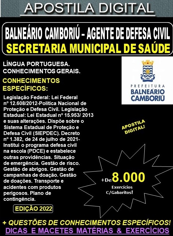 Apostila Prefeitura BALNEÁRIO CAMBORIÚ -  AGENTE de DEFESA CIVIL - Teoria + 8.000 Exercícios - Concurso 2022