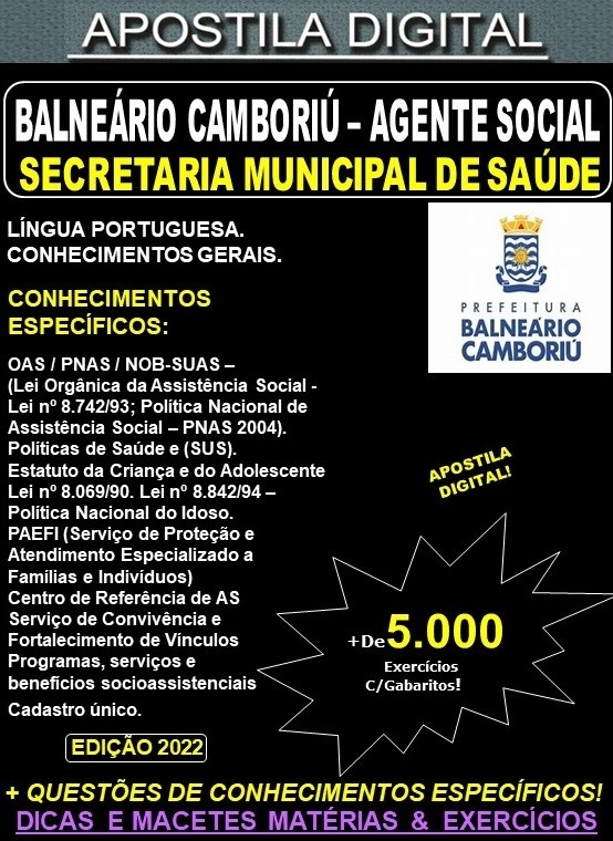 Apostila Prefeitura BALNEÁRIO CAMBORIÚ -  AGENTE SOCIAL - Teoria + 5.000 Exercícios - Concurso 2022