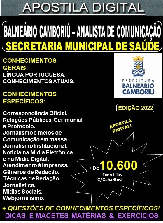 Apostila Prefeitura BALNEÁRIO CAMBORIÚ - ANALISTA de COMUNICAÇÃO - Teoria + 10.600 Exercícios - Concurso 2022
