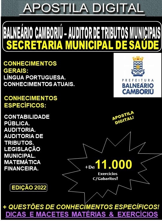 Apostila Prefeitura BALNEÁRIO CAMBORIÚ - AUDITOR de TRIBUTOS MUNICIPAIS - Teoria + 11.000 Exercícios - Concurso 2022