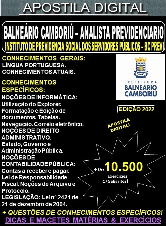Apostila Prefeitura BALNEÁRIO CAMBORIÚ -  BC PREVI - ANALISTA PREVIDENCIÁRIO - Teoria + 10.500 Exercícios - Concurso 2022