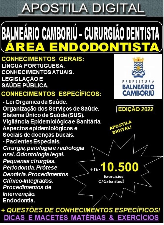 Apostila BALNEÁRIO CAMBORIÚ -  Cirurgião Dentista  - Área  ENDODONTISTA -Teoria + 10.500 Exercícios - Concurso 2022