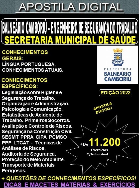 Apostila Prefeitura BALNEÁRIO CAMBORIÚ - ENGENHEIRO de SEGURANÇA do TRABALHO - Teoria + 11.200 Exercícios - Concurso 2022