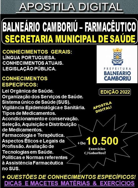 Apostila Prefeitura BALNEÁRIO CAMBORIÚ -  FARMACÊUTICO  - Teoria + 10.500 Exercícios - Concurso 2022