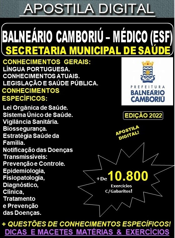 Apostila Prefeitura BALNEÁRIO CAMBORIÚ - MÉDICO (ESF) - Teoria + 10.800 Exercícios - Concurso 2022