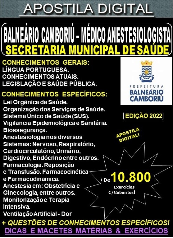 Apostila BALNEÁRIO CAMBORIÚ - MÉDICO ANESTESIOLOGISTA - Teoria + 10.800 Exercícios - Concurso 2022